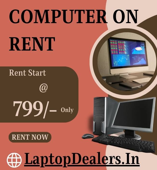  Computer on rent only In Mumbai @ just 799/-