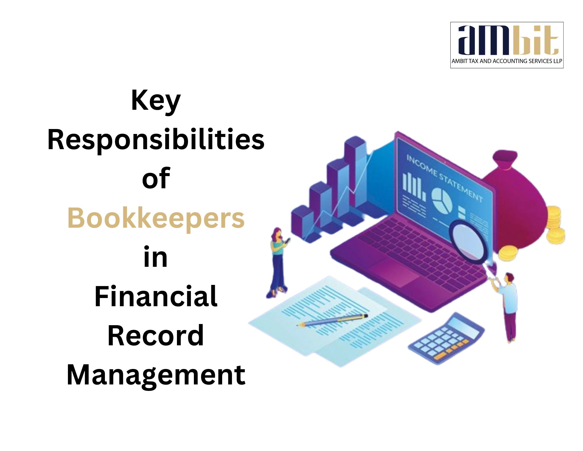  Key Responsibilities of Bookkeepers in Financial Record Management