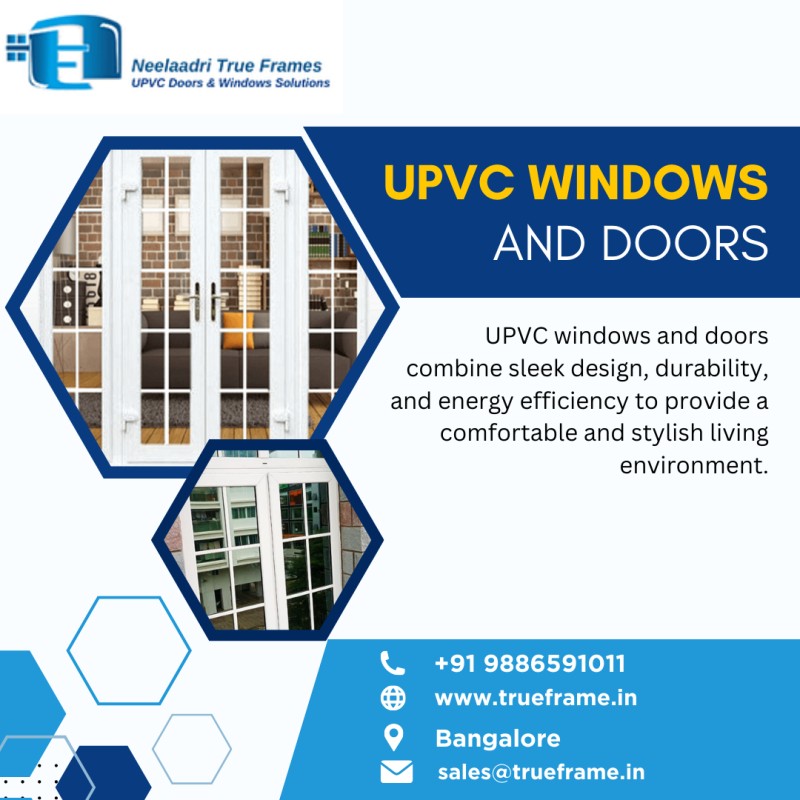  uPVC Windows Manufacturers in Bangalore | Neelaadri True Frame