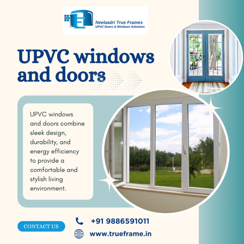  Top Upvc Windows and Doors in Bangalore | Neelaadri True Frame