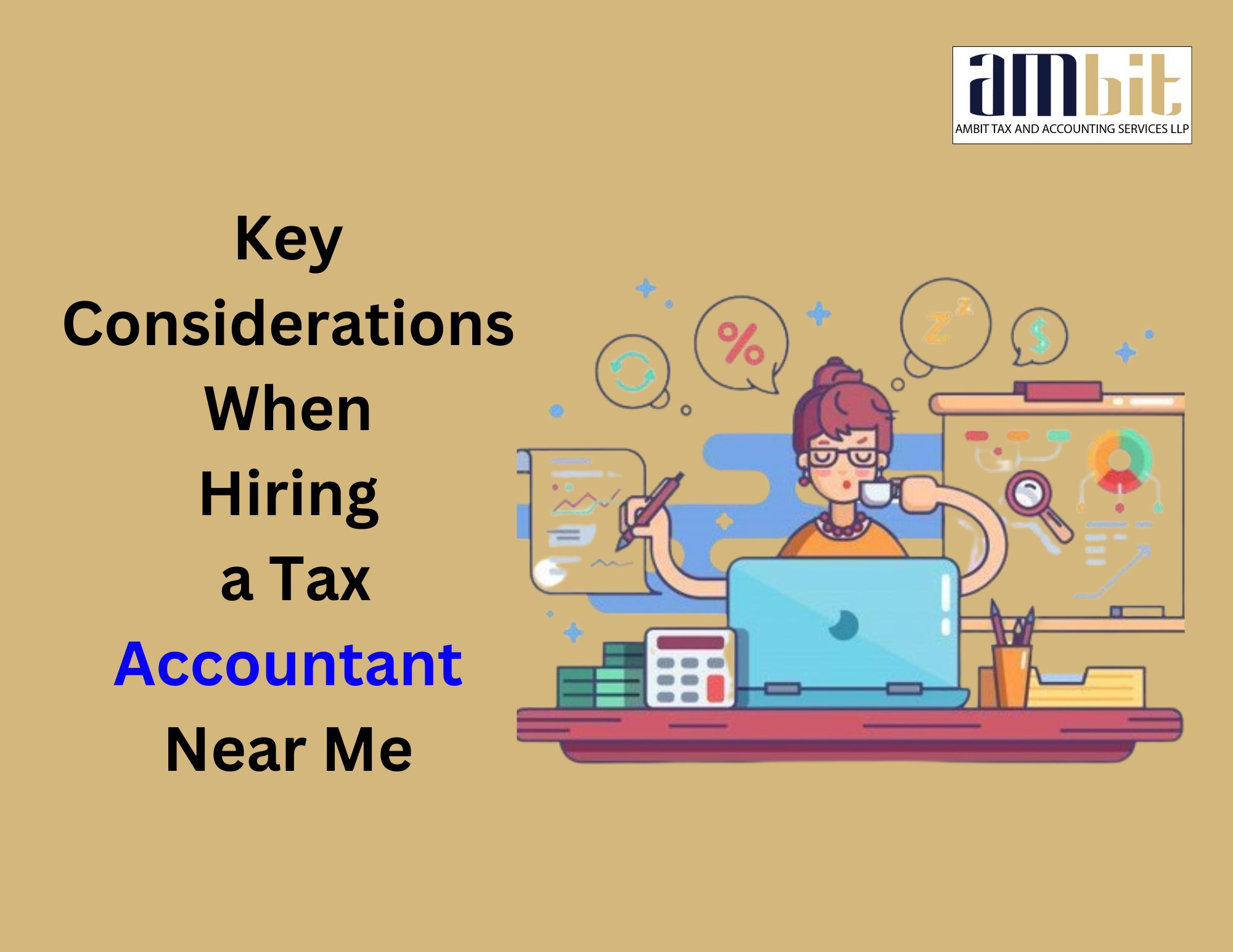  Key Considerations When Hiring a Tax Accountant Near Me