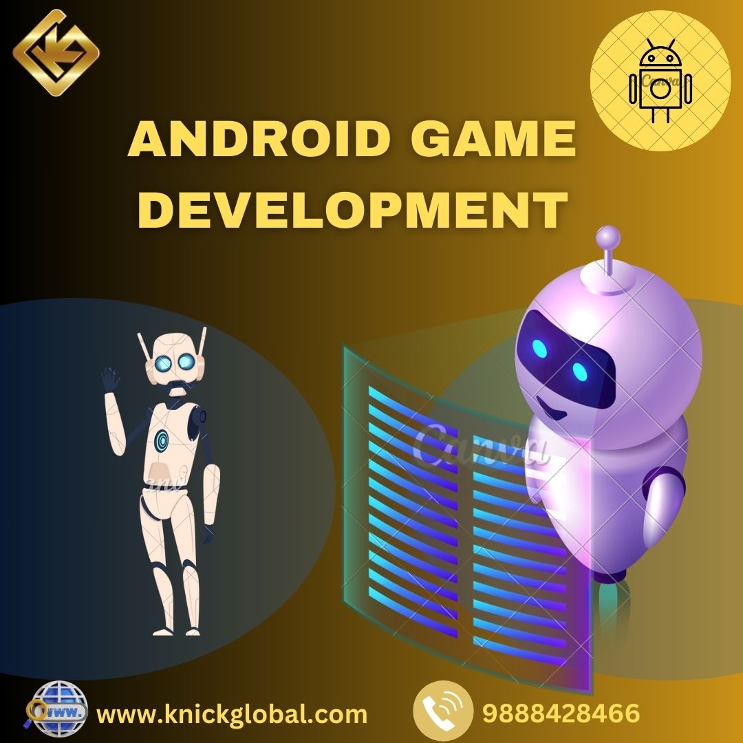  Android Game Development Services in India |  Knick Global