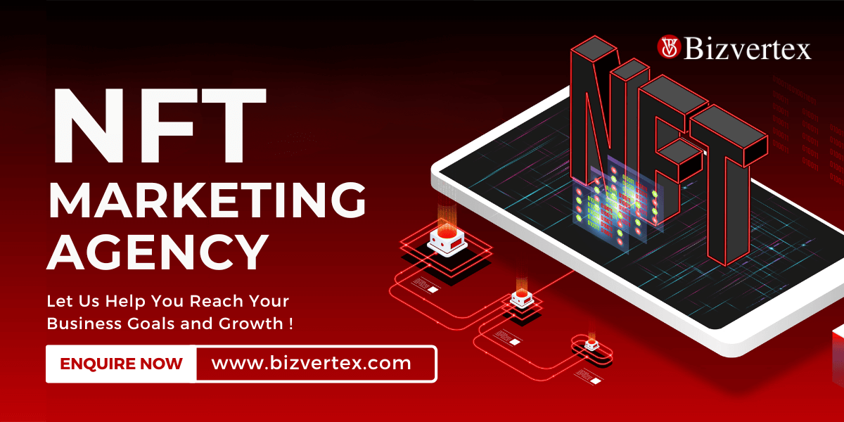  Boost Your NFT Project with Expert Digital Marketing Services from Bizvertex