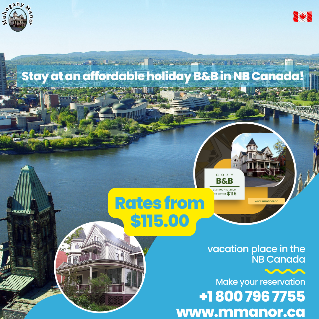  Stay at an affordable holiday B&B in New Brunswick Canada