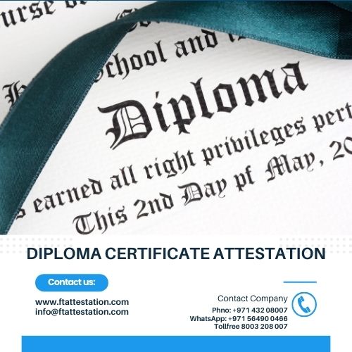  Diploma Certificate Attestation In UAE | Diploma Certificate Attestation In Dubai