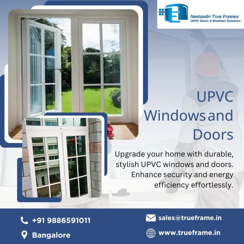  Neelaadri True Frame | uPVC Windows Manufacturers in Bangalore