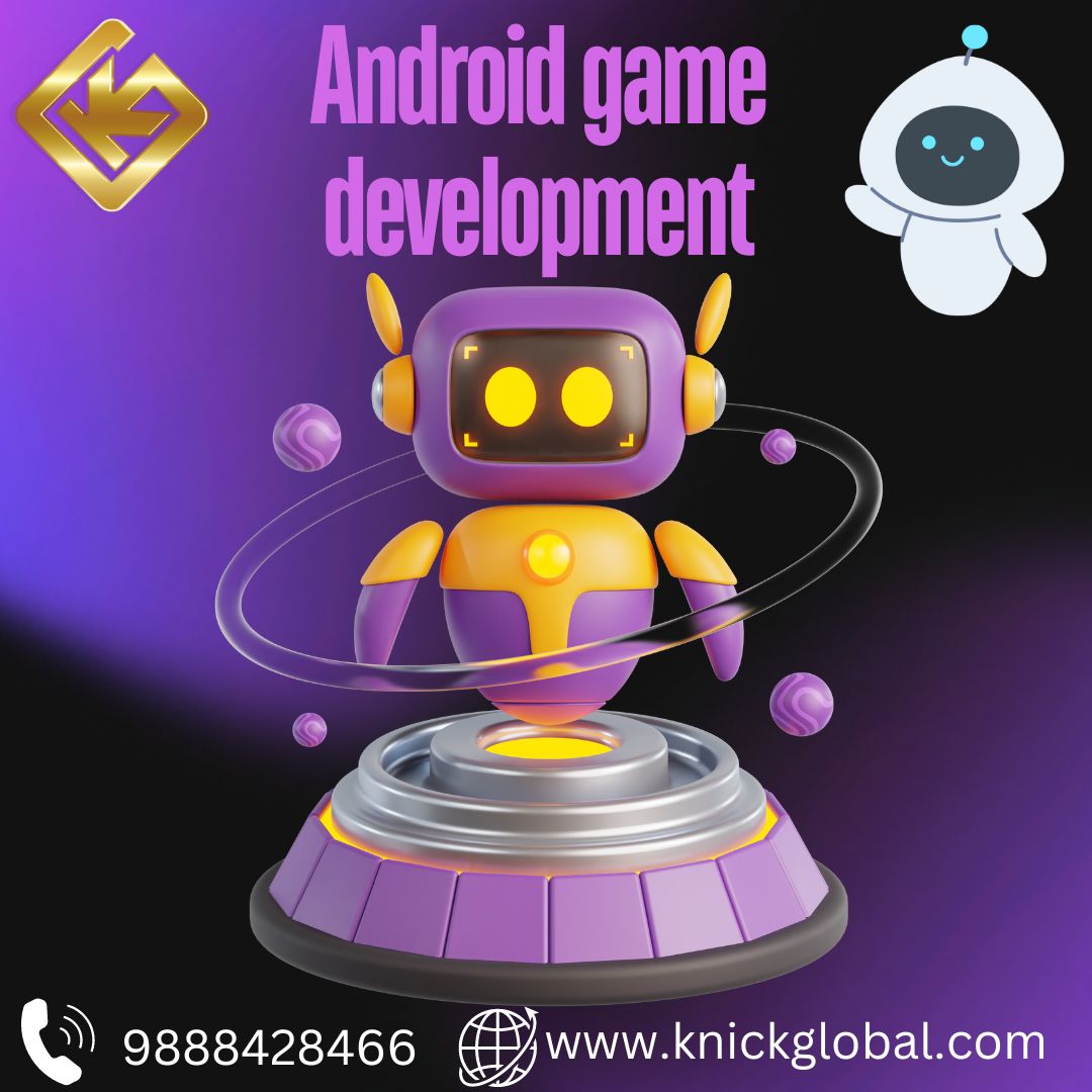  Android Game Development Services in India |  Knick Global