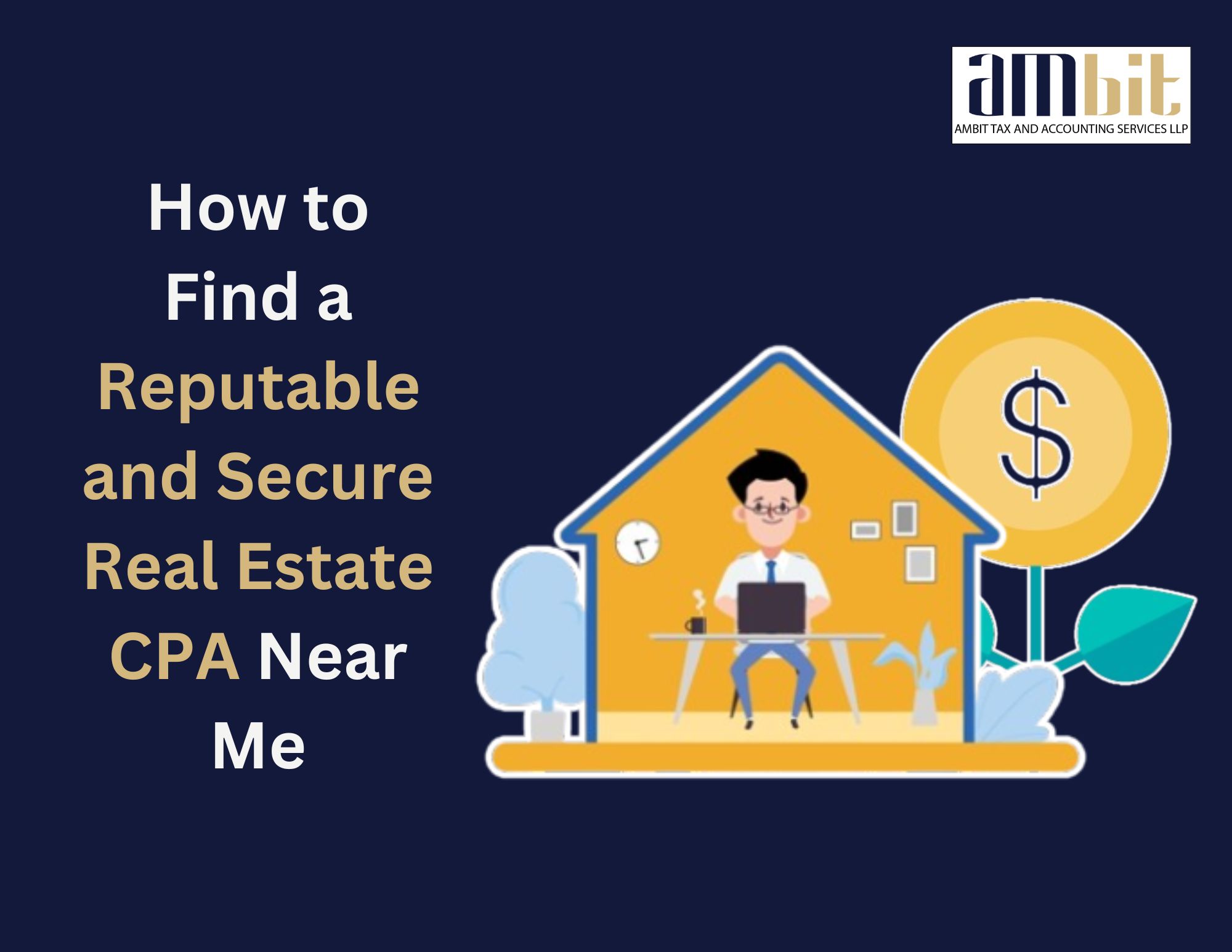  How to Find a Reputable and Secure Real Estate CPA Near Me