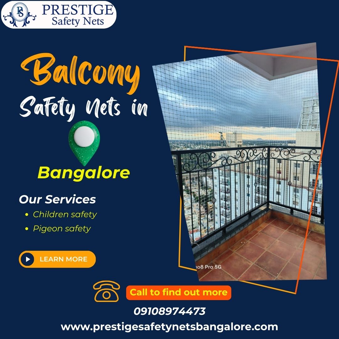  Balcony Safety Nets in Bangalore - Prestige Safety Nets