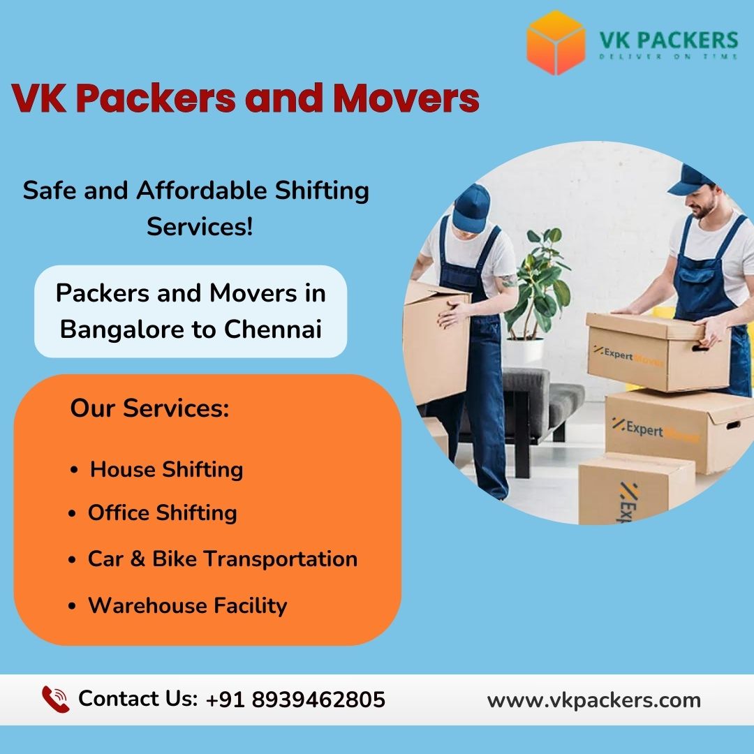  Best Packers and Movers in Bangalore to Chennai | VK Packers