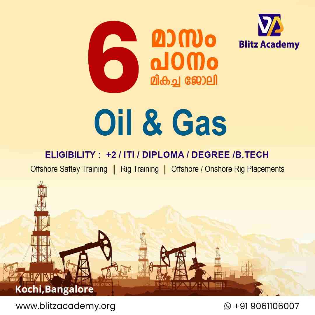  Boost Your Career in the Oil and Gas Industry - Enroll in Blitz Academy Course in Kerala!