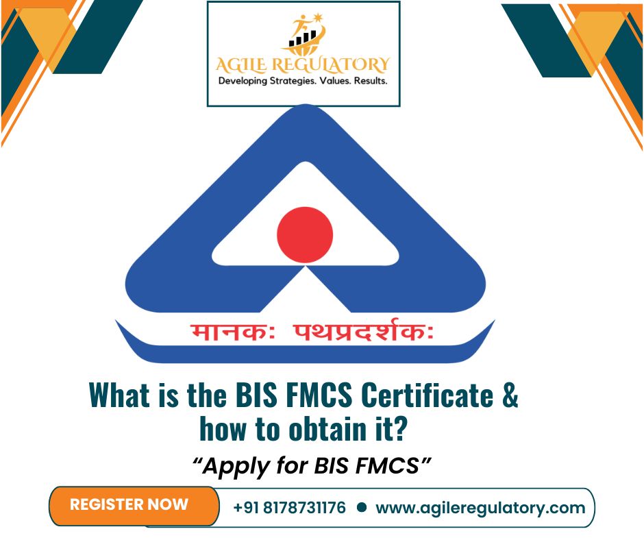  What is BIS FMCS Certificate & how to obtain it?