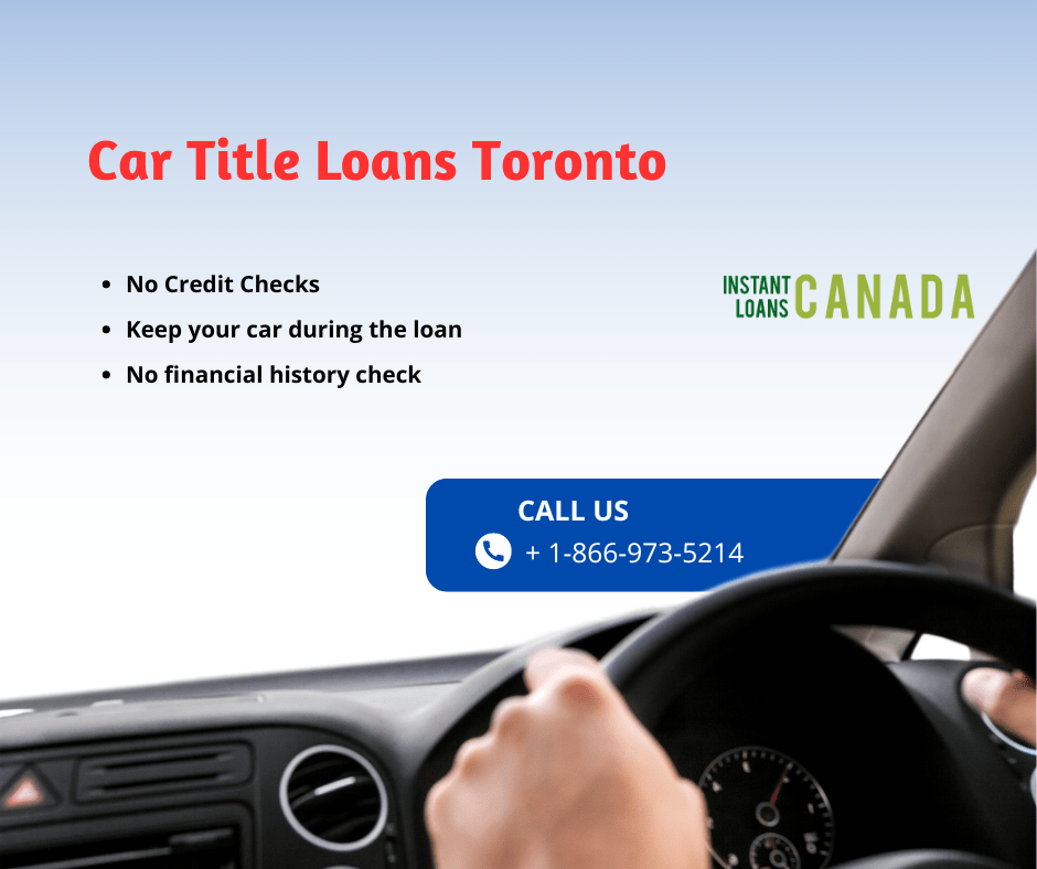  Get Up to $50,000 with Car Title Loans Toronto