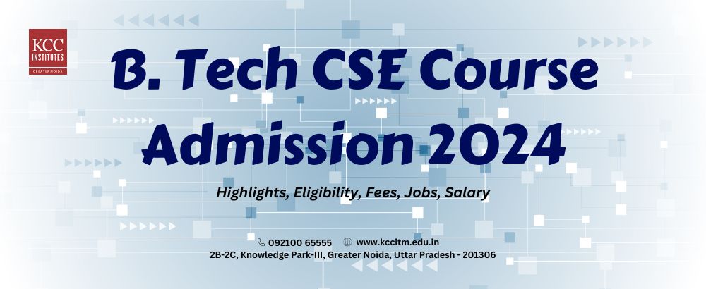  B. Tech CSE Course Admission 2024