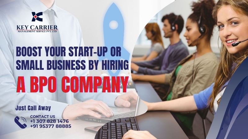  Boost Your Start-up or Small Business by Hiring a BPO Company!