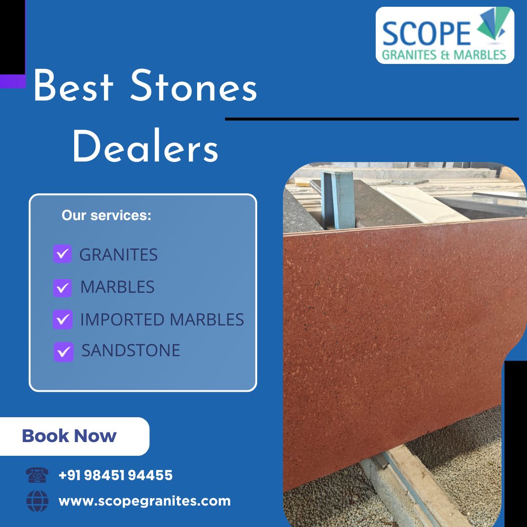  Scope granites|Best Stones Dealers in Bangalore