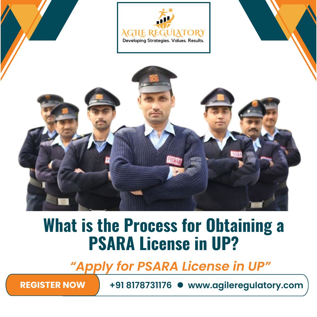  What is the Process for Obtaining a PSARA License in UP?