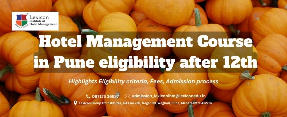  Hotel Management Course Pune Eligibility After 12th