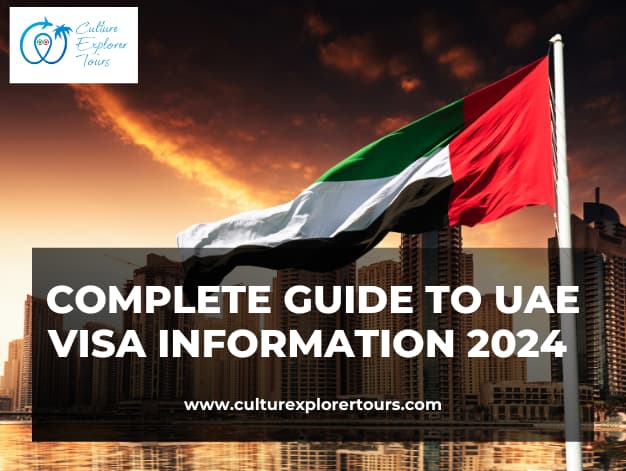  Complete Guide To UAE Visa Information 2024