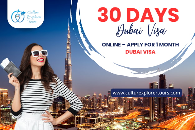  30 Days Dubai Visa Online – Apply for 1 Month Dubai Visa