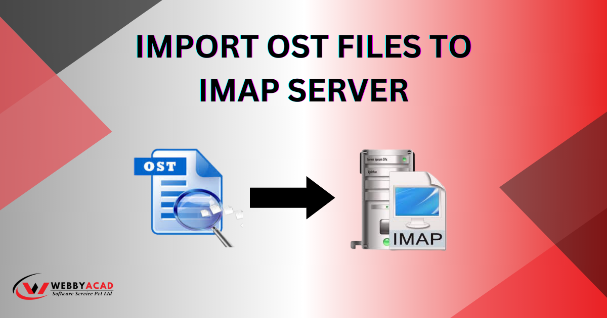  How to import OST files to your IMAP server
