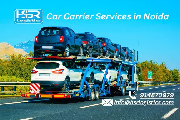  Smooth Car carrier Solutions in Noida with HSR Logistics