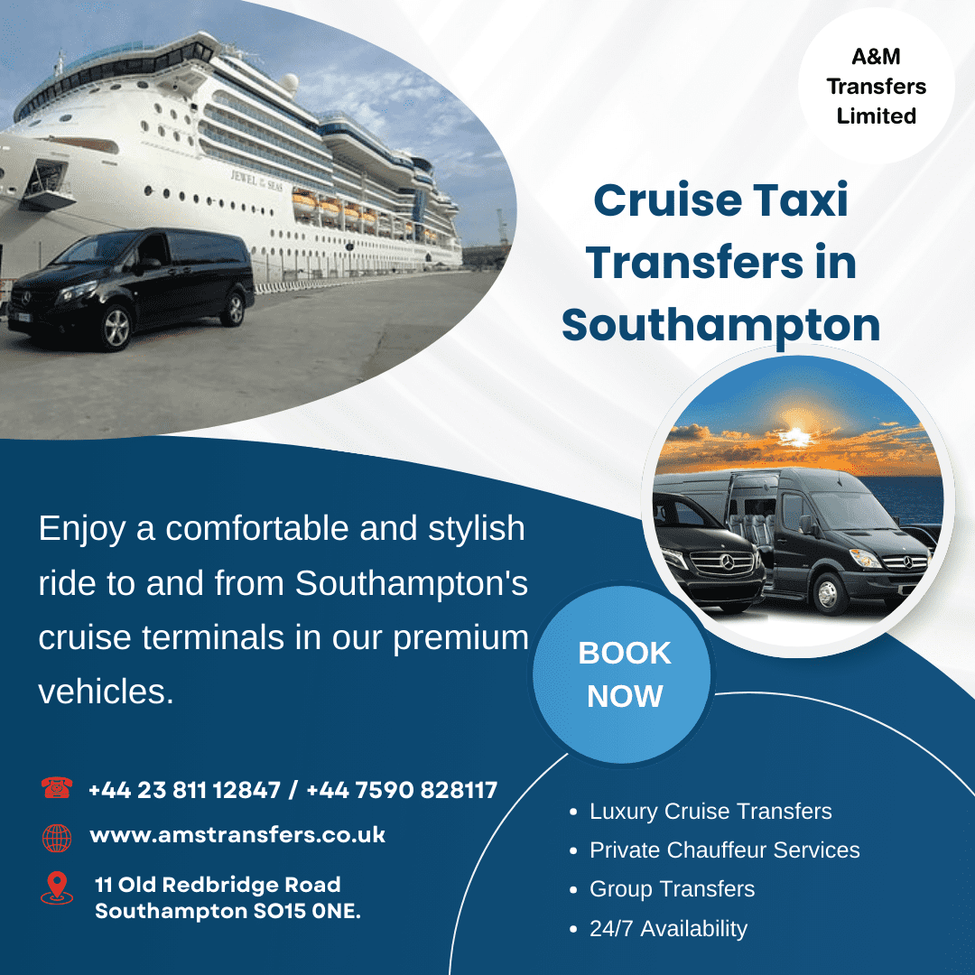  A&M Transfer Limited | Cruise Taxi Transfers in Southampton