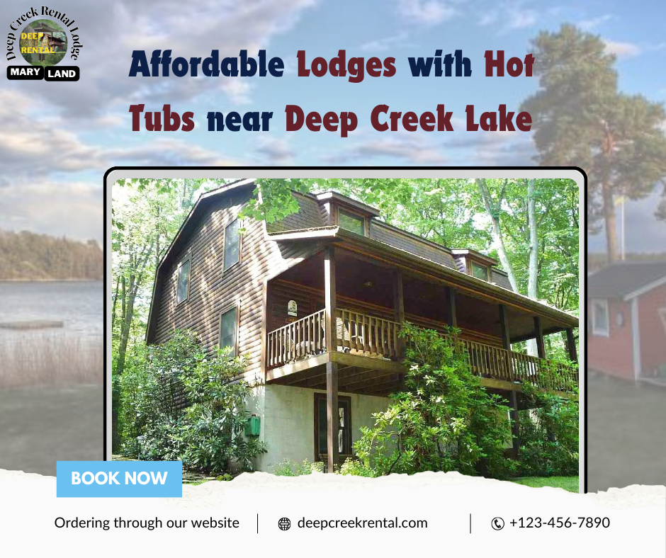  Affordable Lodges with Hot Tubs near Deep Creek Lake