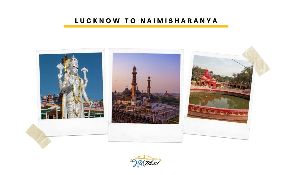  Lucknow to Naimisharanya Taxi Fares