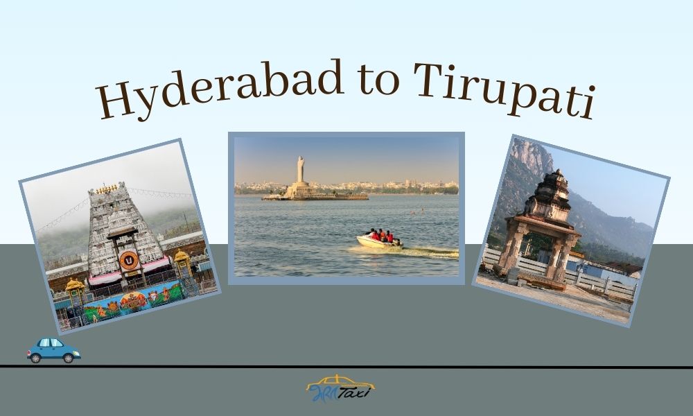  Hyderabad to Tirupati Taxi Fare