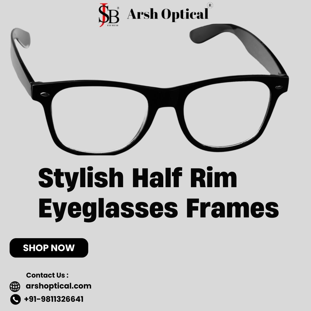  stylish Half-Rim Supra Eyeglasses frames for Every Face