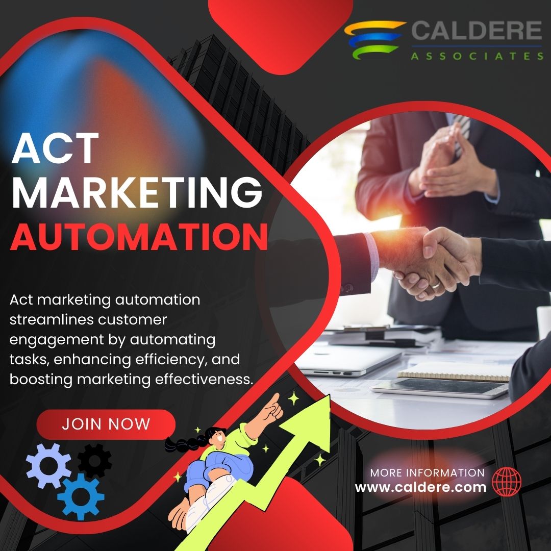  Act Marketing Automation: The Caldere Advantage