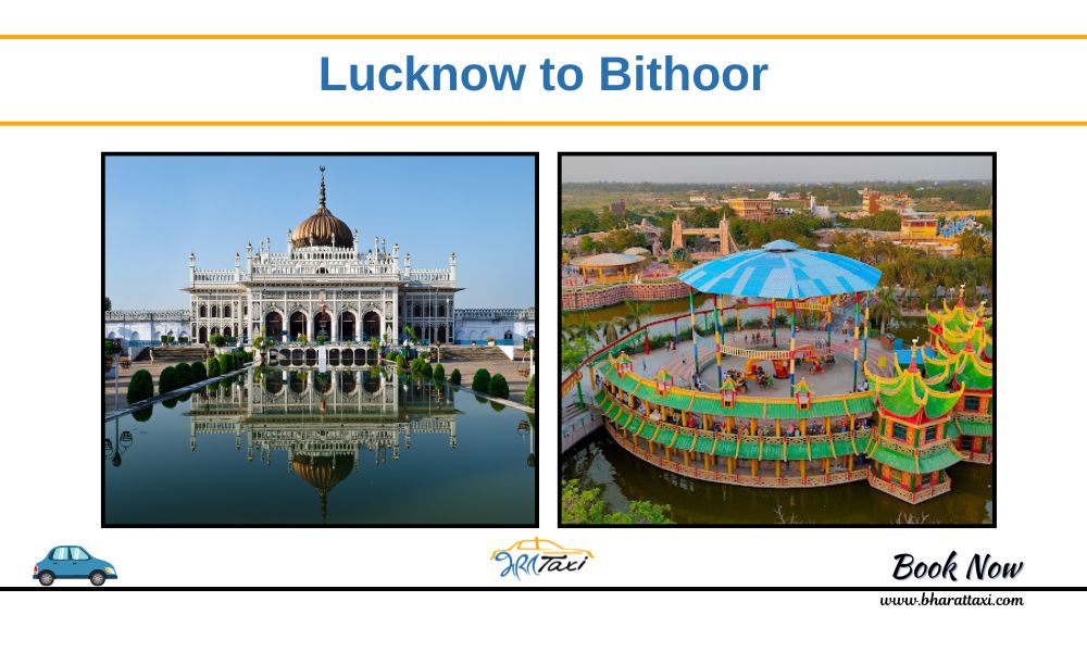  Taxi from Lucknow to Bithoor