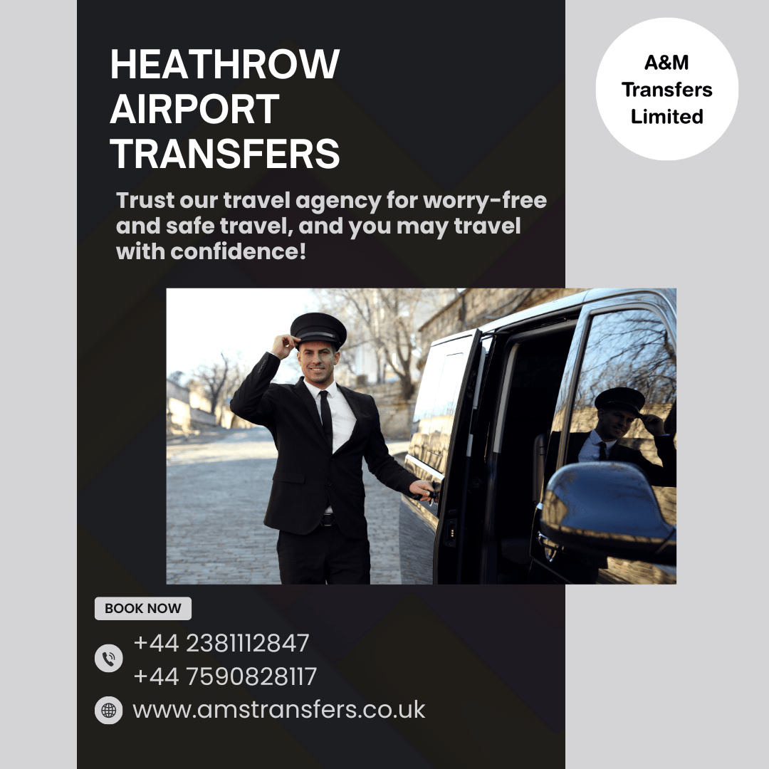  A&M Transfer Limited | Heathrow Airport Transfers