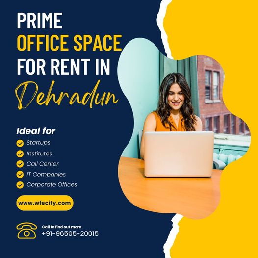  How To Get The Best Commercial Office Space For Rent in Dehradun