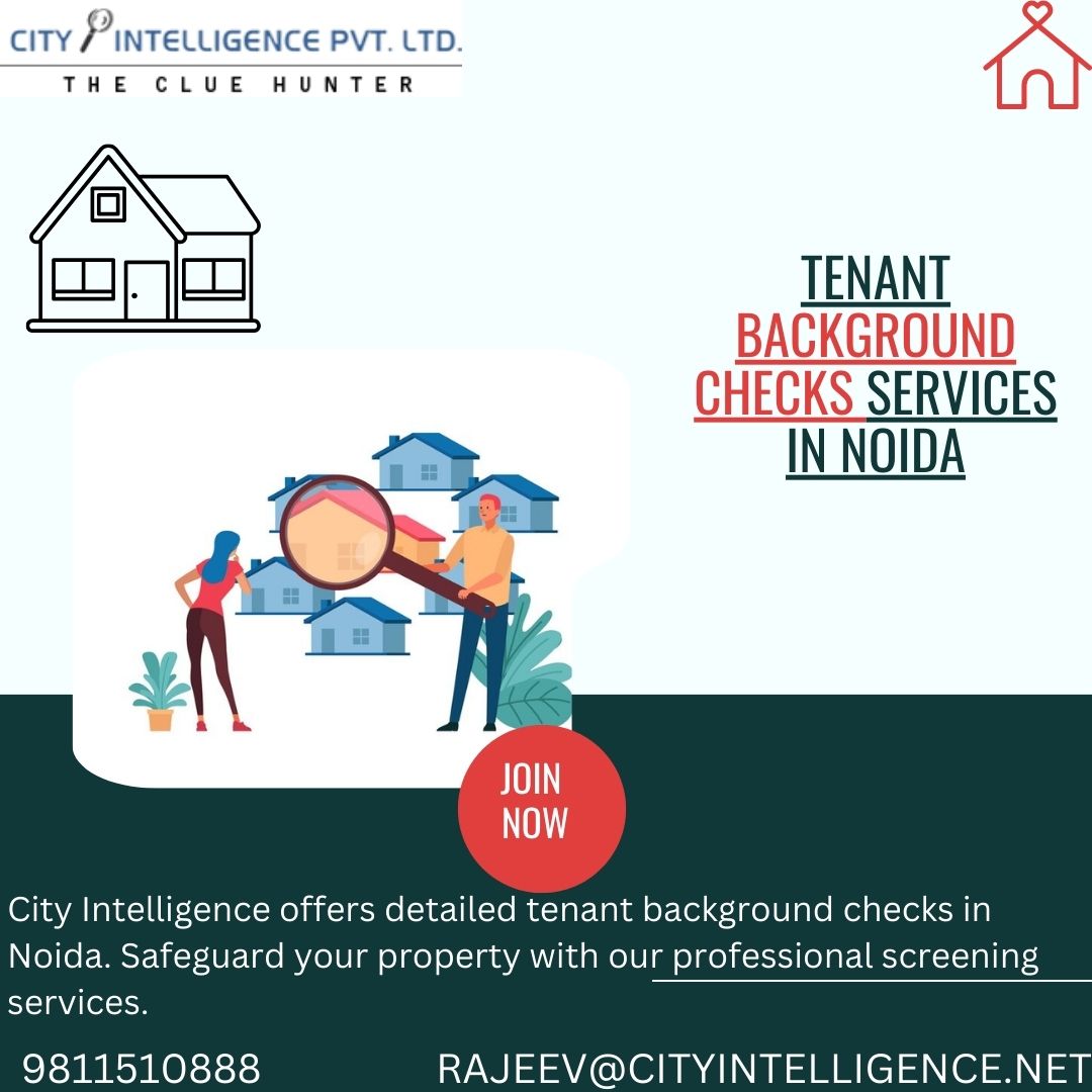  Reliable Tenant Background Checks in Noida | City Intelligence