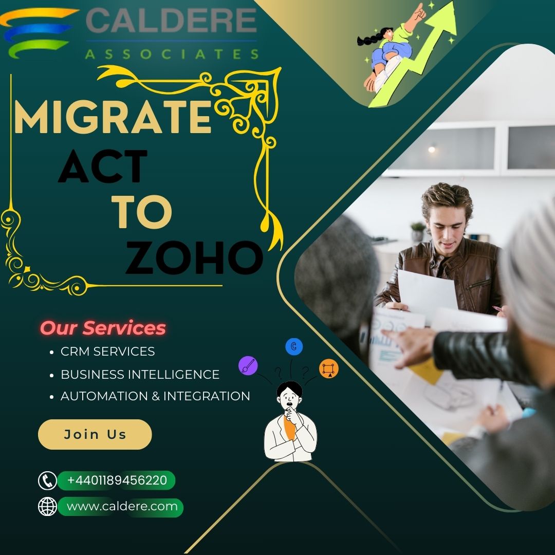  Transition from ACT to Zoho CRM Easily with Caldere | Reliable Solutions