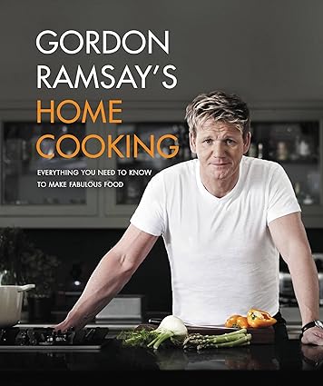  Gordon Ramsay's Home Cooking: Everything You Need