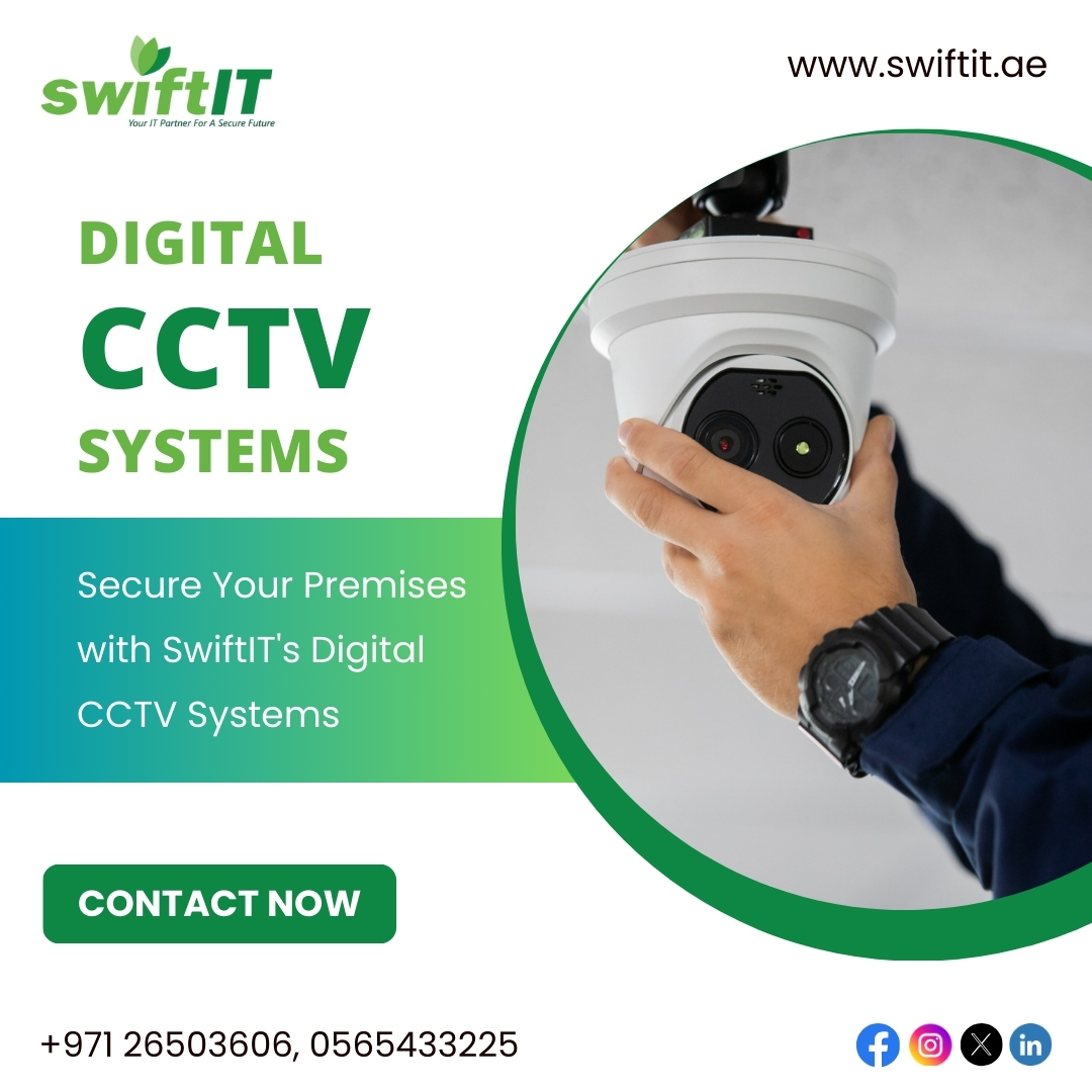  CCTV Maintenance, Keeping Your Security Systems in Top Shape - Swiftit.ae