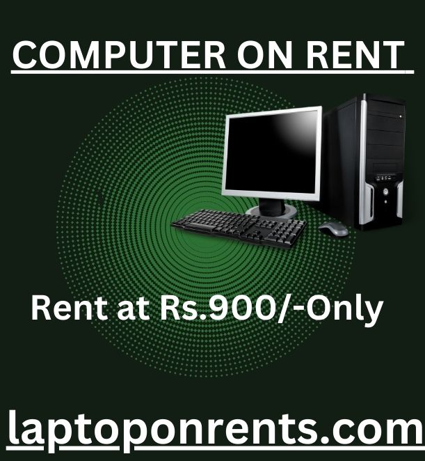  computer on rent in mumbai Rs. 700/- Only