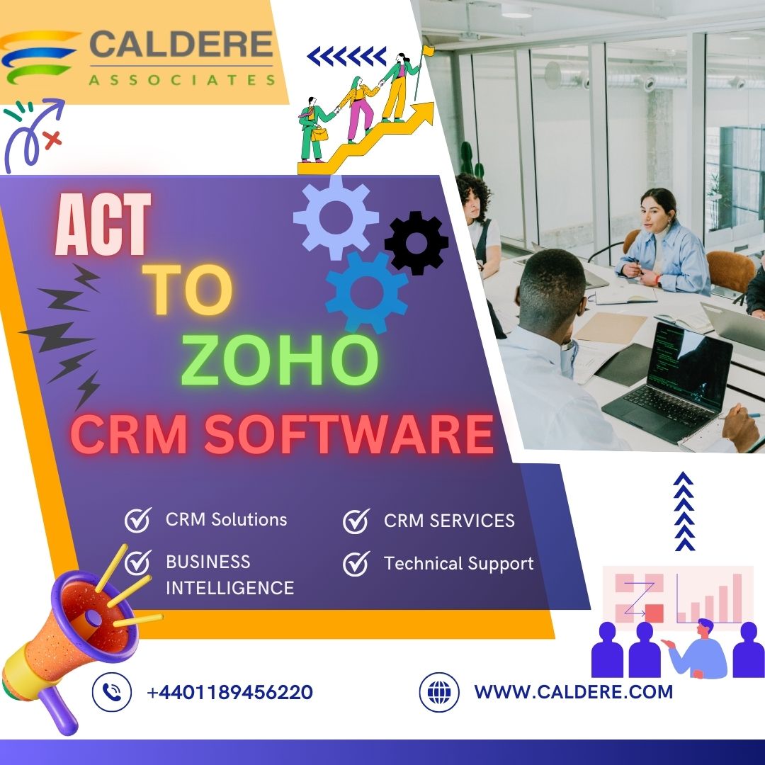  Act Now to Transform Your Business with Zoho CRM Software