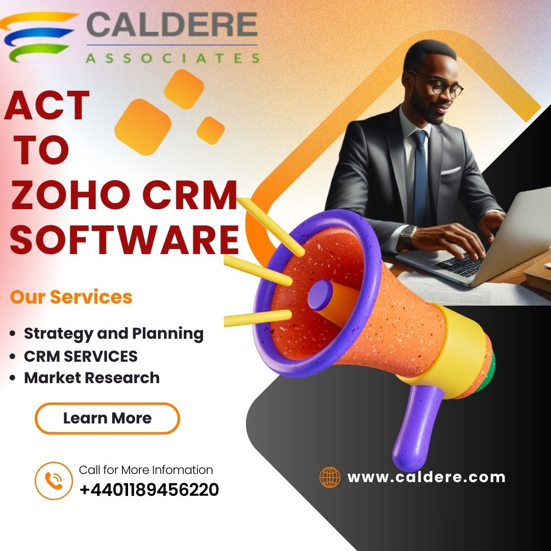  Streamline Act to Zoho CRM Software Transition with Caldere