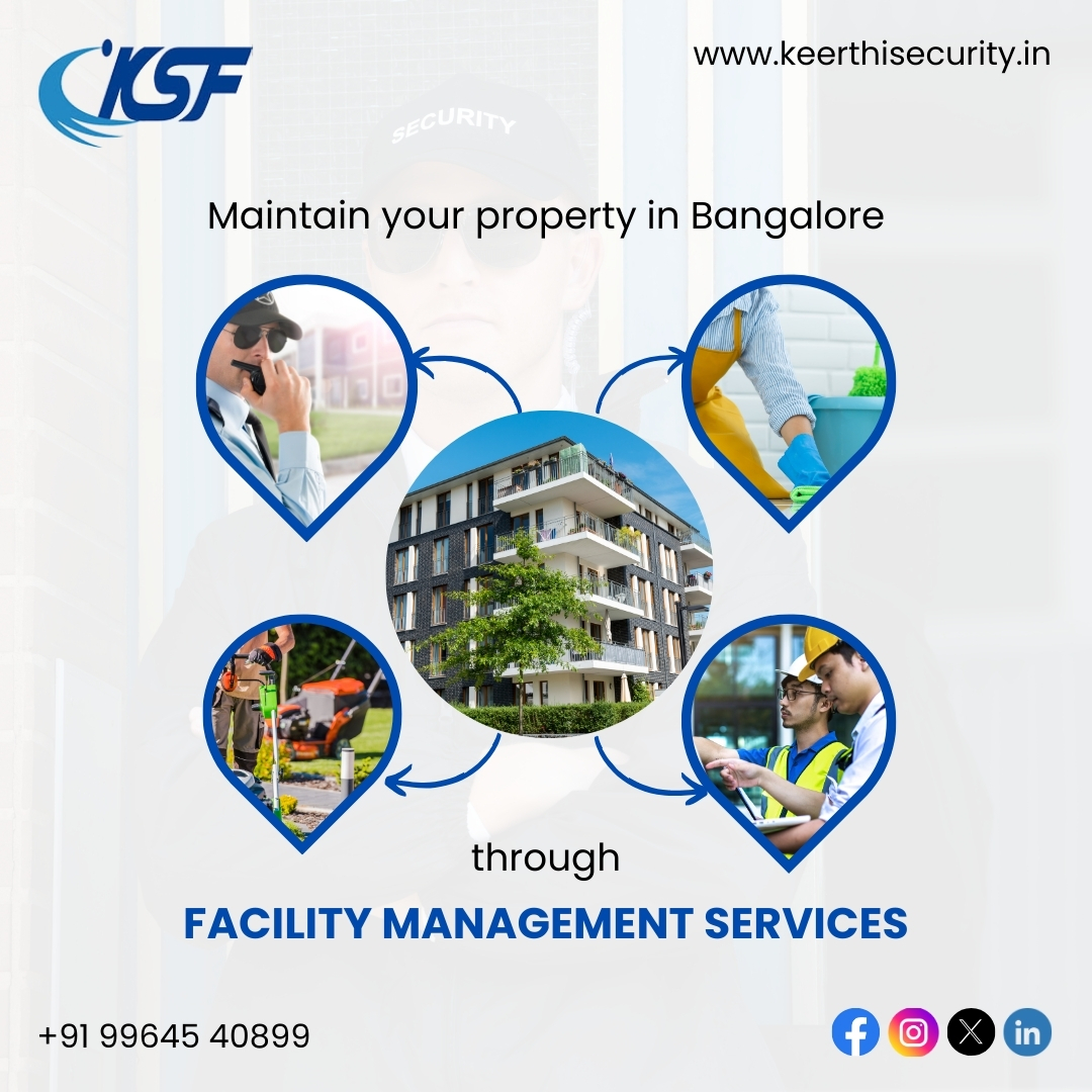  Affordable Facility Management for Apartments in Bangalore - Keerthisecurity.in