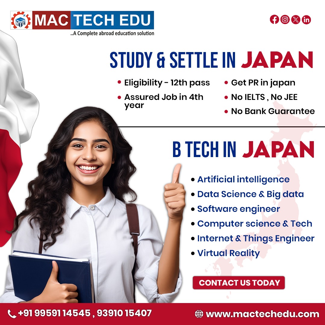  Study Btech in Japan! And get assured Job , and PR with Mac tech edu!