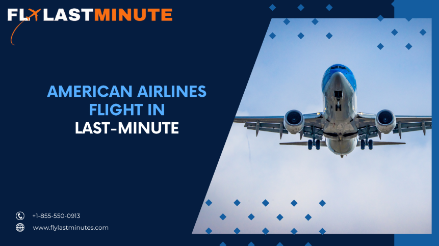  Booking American Airlines Flight in Last-Minute