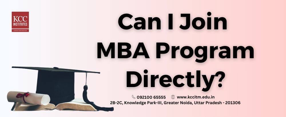  Can I join MBA program directly?