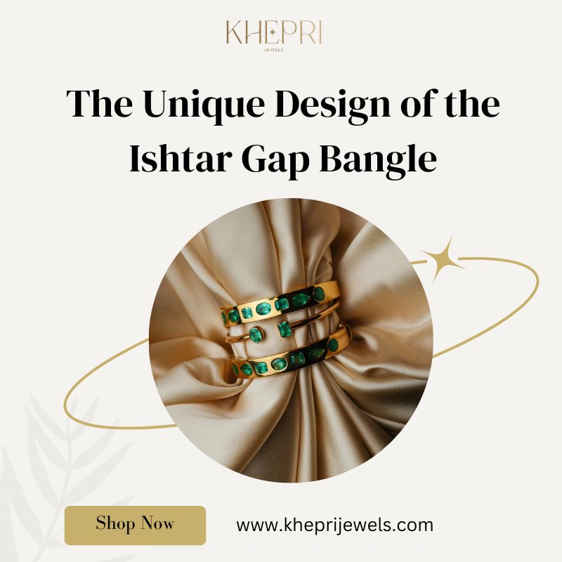  The Unique Design of the Ishtar Gap Bangle