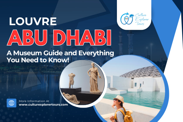  Louvre Abu Dhabi: A Museum Guide And Everything You Need to Know!