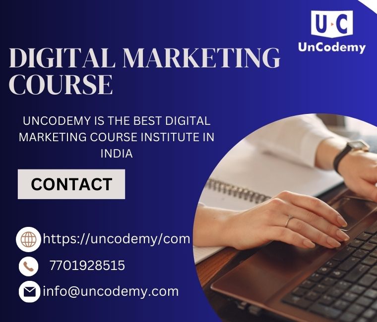  Join the Best Digital Marketing Course With Uncodemy – Enroll Now!