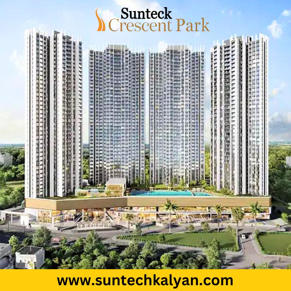  Sunteck Realty Crescent Park Kalyan 1 2 3 BHK Flats Shahad Project